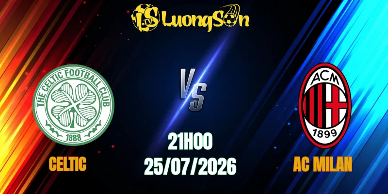 Celtic Vs AC Milan