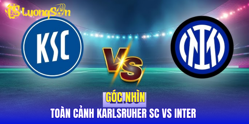 Góc nhìn toàn cảnh Karlsruher SC vs Inter