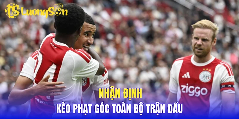 Nhận định kèo phạt góc toàn bộ trận đấu