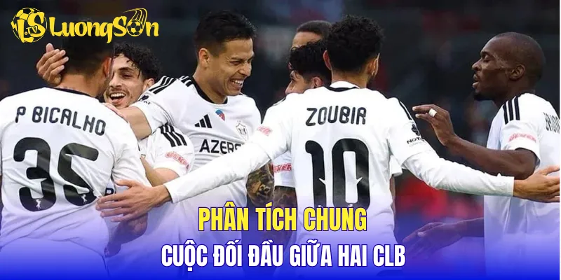 Phân tích chung cuộc đối đầu giữa hai clb